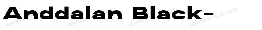 Anddalan Black字体转换
